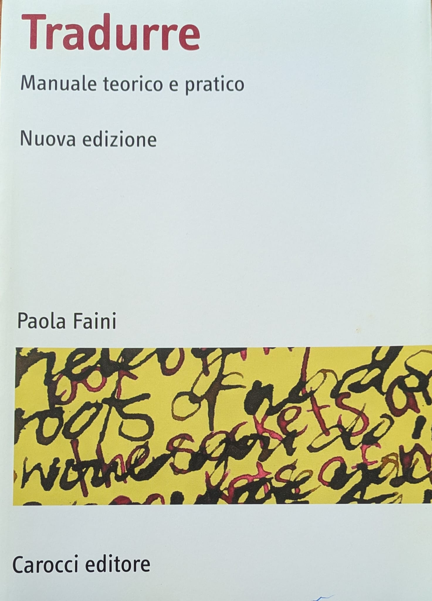 Tradurre. Manuale teorico e pratico
