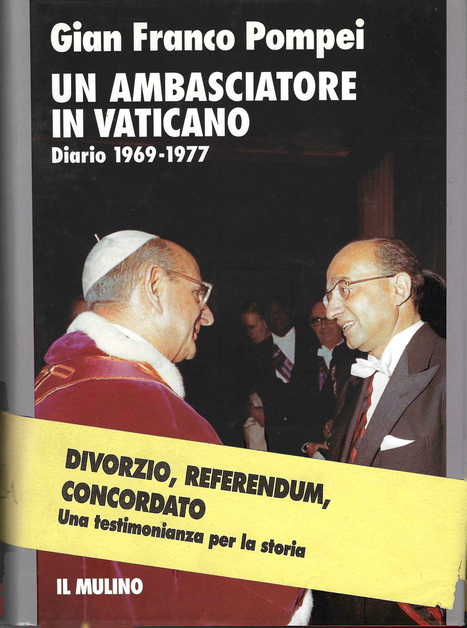 Un ambasciatore in Vaticano. Diario (1969-1977)
