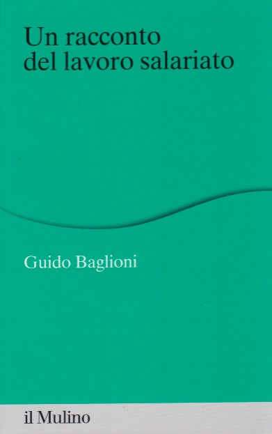 Un racconto del lavoro salariato