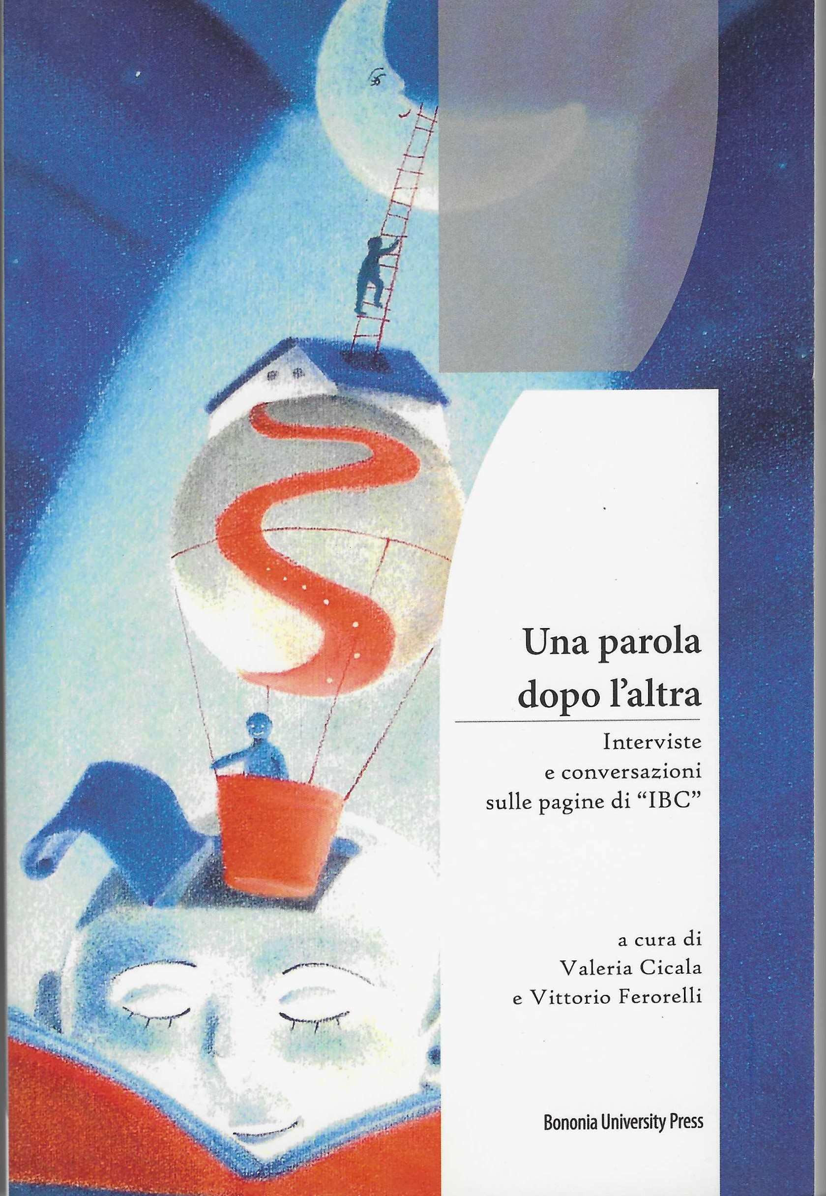 Una parola dopo l'altra. Intervista e conversazioni sulle pagine di …