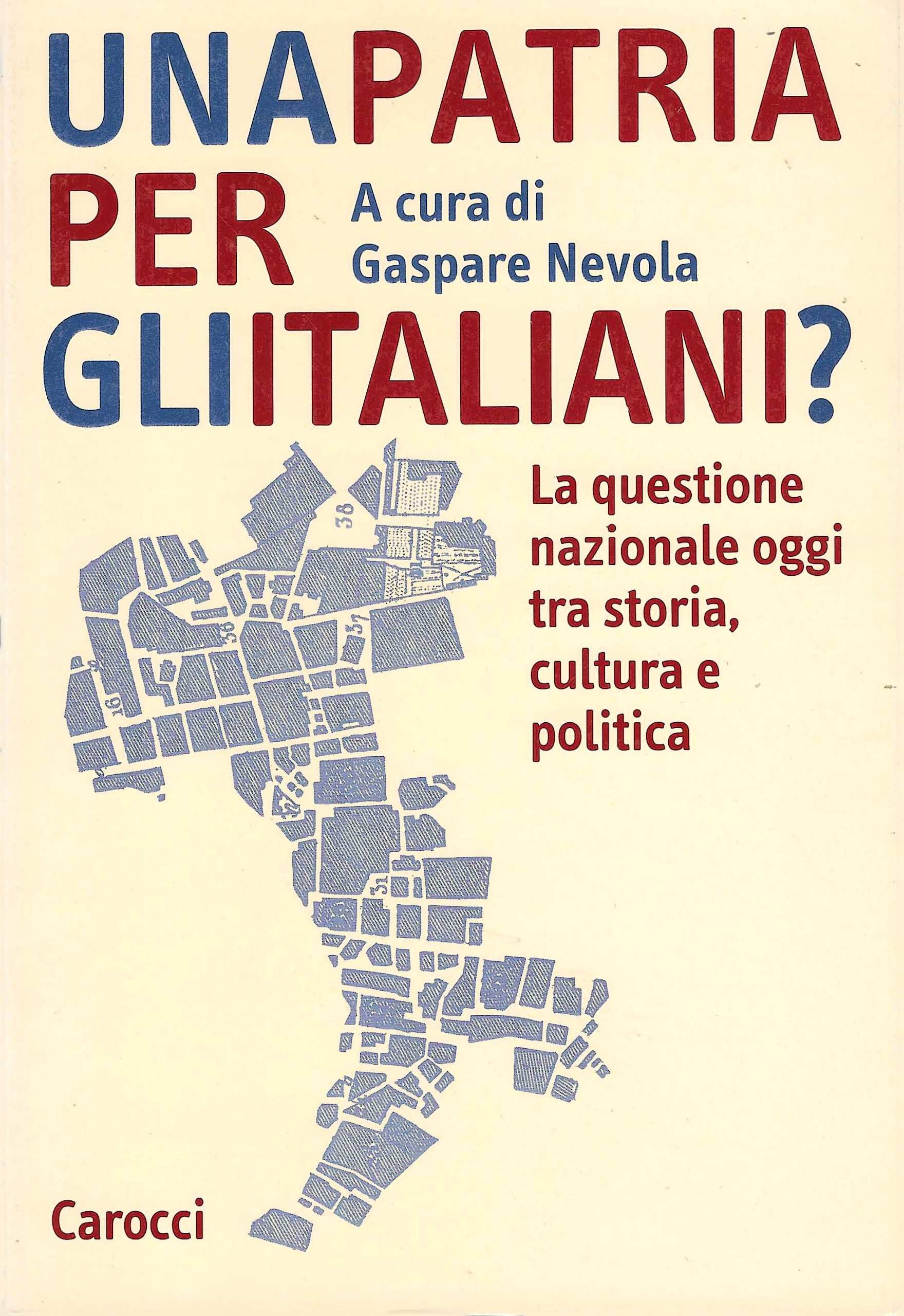 Una patria per gli italiani? La questione nazionale oggi tra …