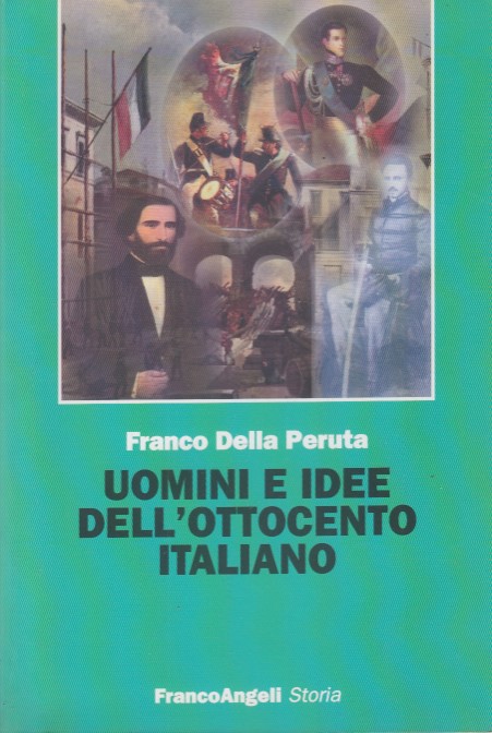 Uomini e idee dell'ottocento italiano