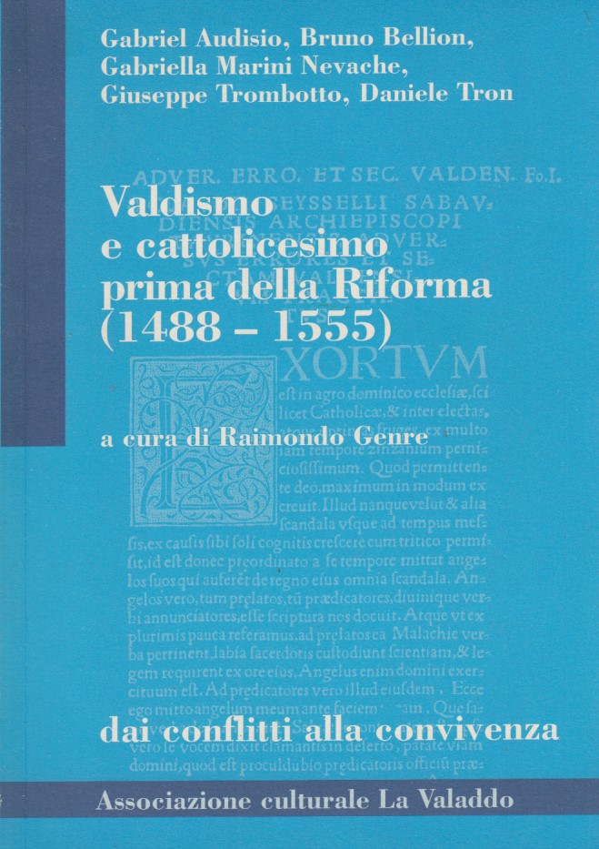 Valdismo e cattolicesimo prima della Riforma (1488-1555) Dai conflitti alla …