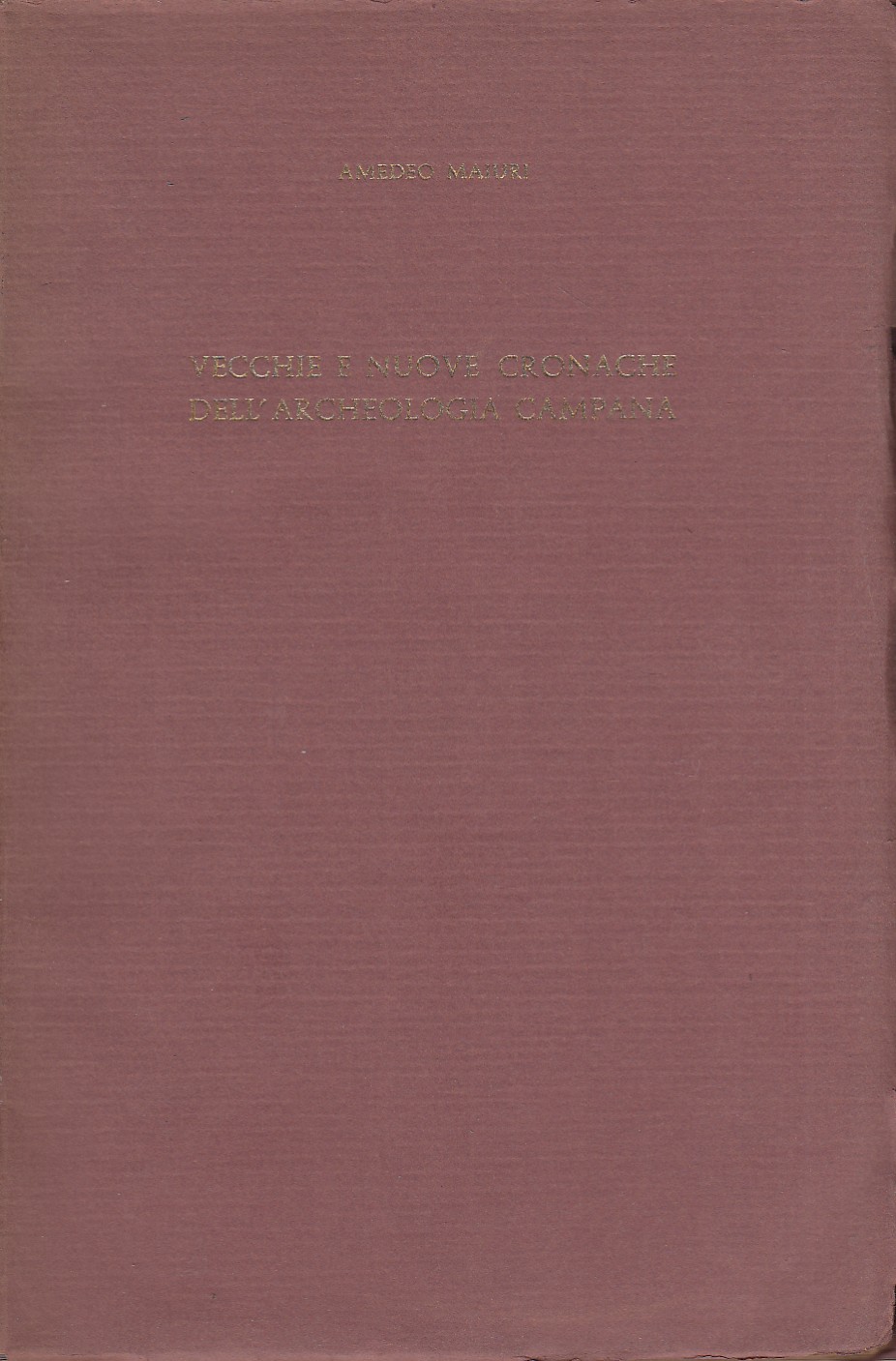 Vecchie e nuove cronache dell'archeologia campana