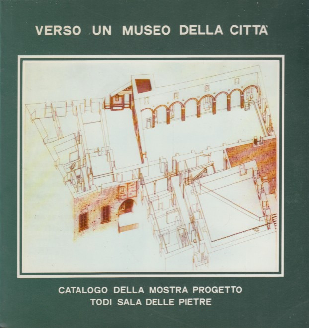 Verso un museo della città. Mostra degli interventi sul patrominio …