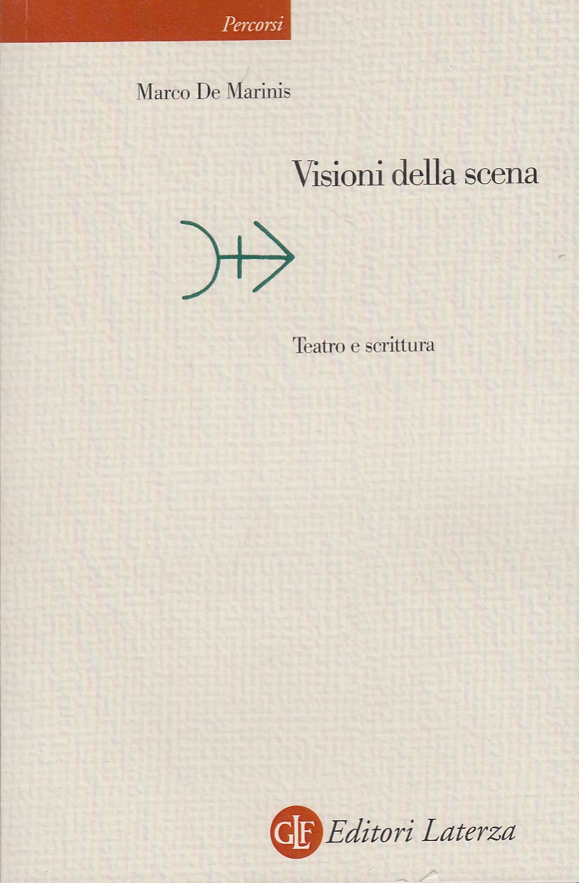 Visioni della scena. Teatro e scrittura