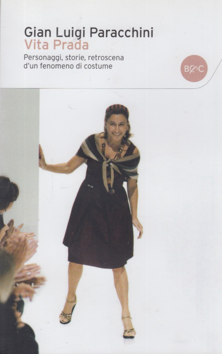 Vita Prada. Personaggi, storie, retroscena d'un fenomeno di costume