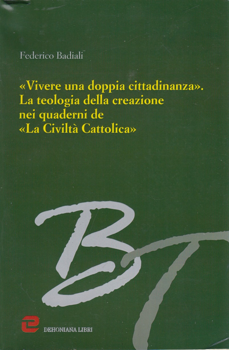 Vivere una doppia cittadinanza. La teologia della creazione nei quaderni …