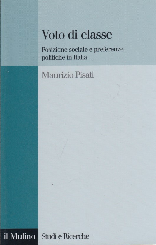 Voto di classe: Posizione sociale e preferenze politiche in Italia