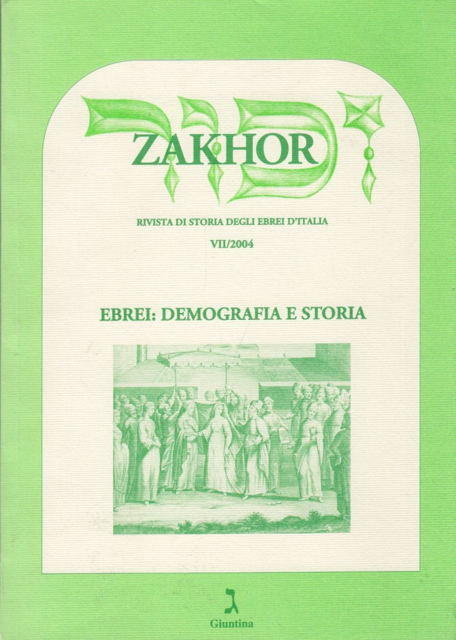 Zakhor Rivista di storia degli ebrei d'Italia VII/2004. Ebrei: Demografia …