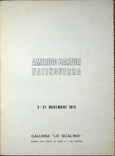 Amerigo Bartoli Natinguerra. 3 - 21 novembre 1973