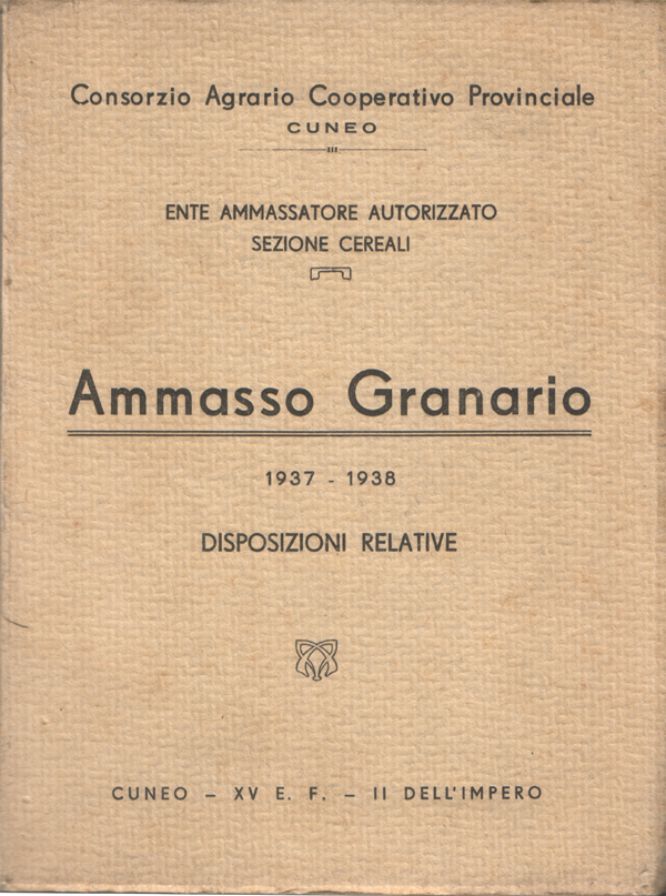 Ammasso granario. Disposizioni relative