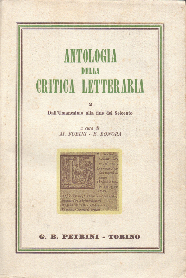 Antologia della critica letteraria. II. Dall'Umanesimo alla fine del Seicento. …