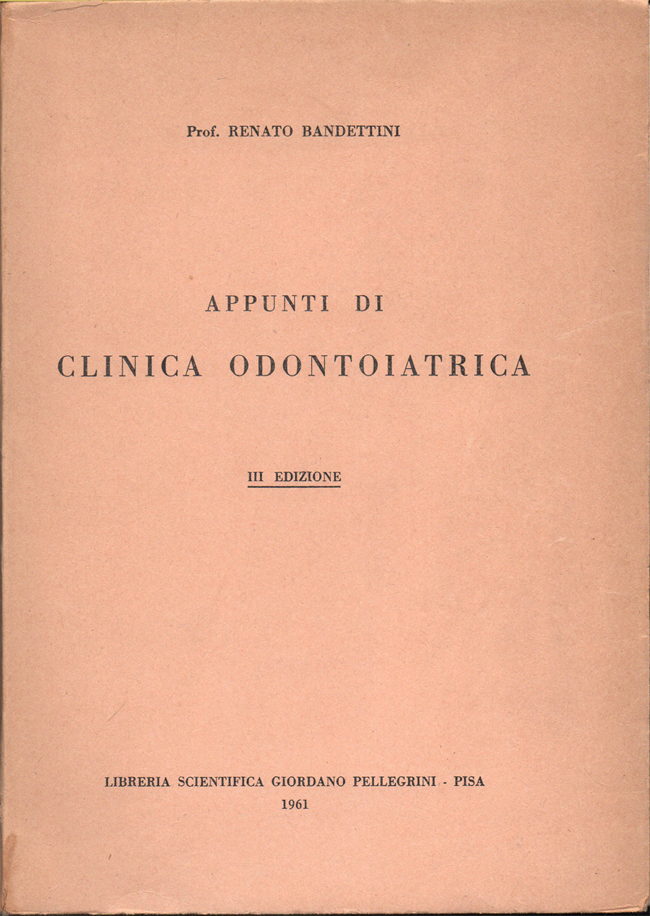 Appunti di clinica odontoiatrica. III edizione