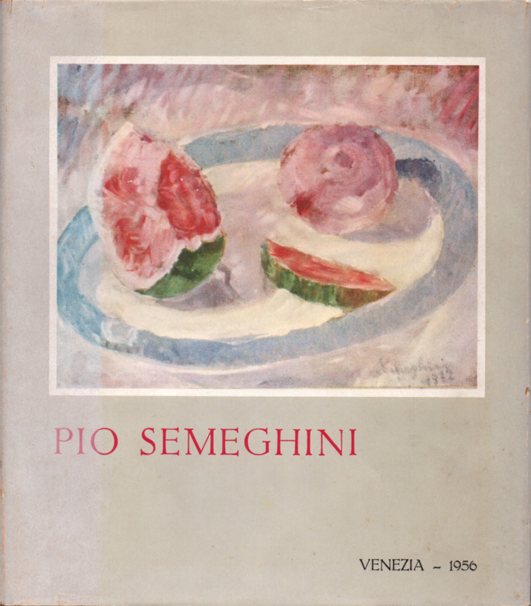 Catalogo della mostra di Pio Semeghini. A cura di Licisco …