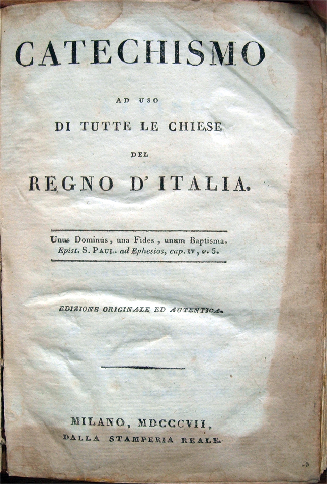 Catechismo ad uso di tutte le chiese del Regno d'Italia. …