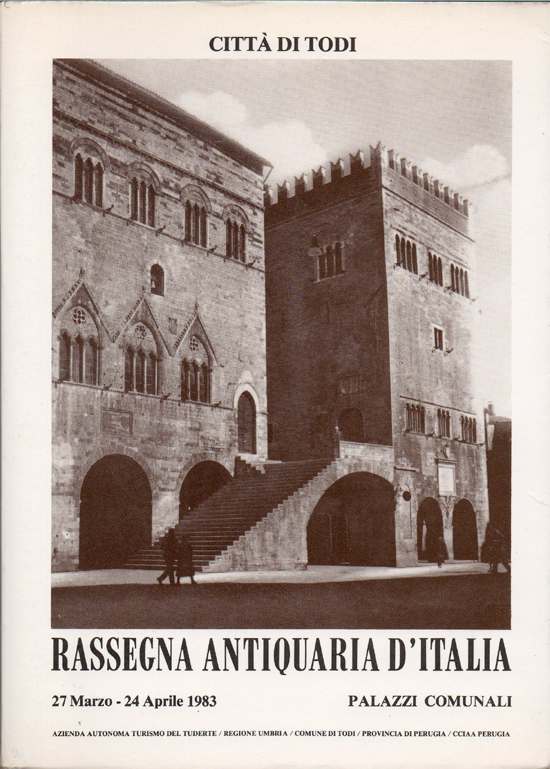 Città di Todi. Rassegna antiquaria d'Italia. Palazzi Comunali 27 Marzo …