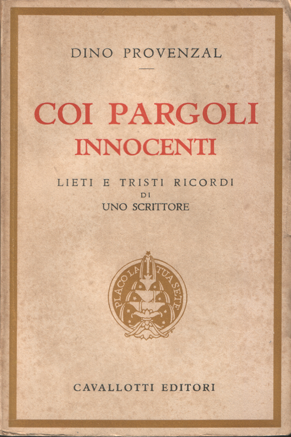 Coi pargoli innocenti. Lieti e tristi ricordi di uno scrittore