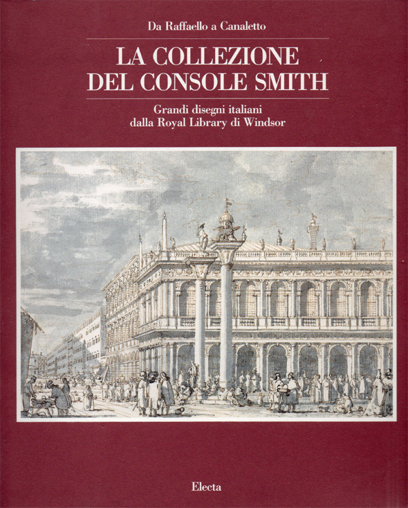 Da Raffaello a Canaletto. La Collezione del Console Smith. Grandi …