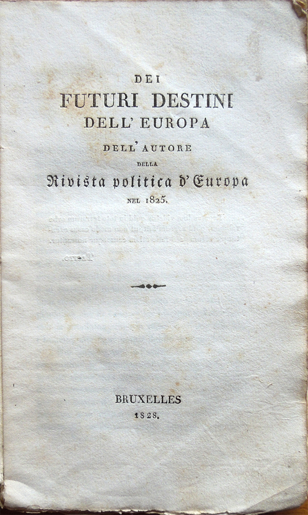 Dei futuri destini dell'Europa dell'autore della Rivista politica d'Europa nel …