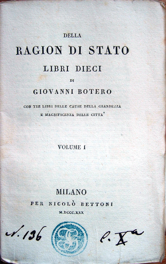 Della ragion di stato libri dieci con tre libri delle …