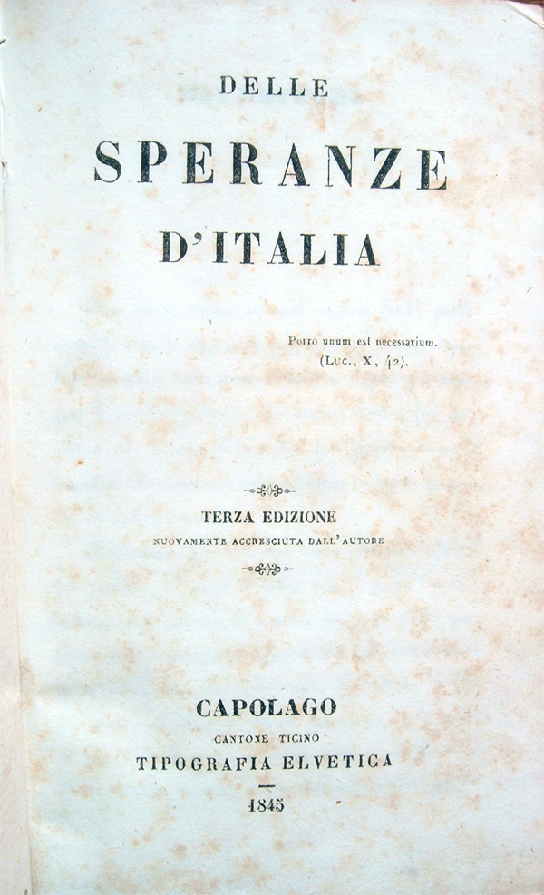 Delle speranze d'Italia. Terza edizione nuovamente accresciuta dall'autore