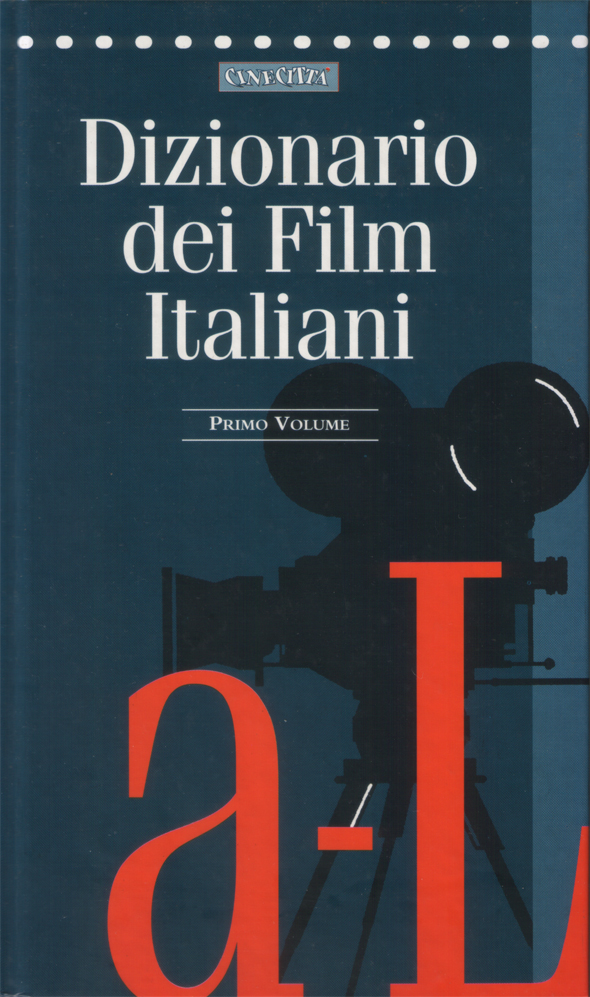 Dizionario dei film italiani. Primo volume a-l. Secondo volume m-z