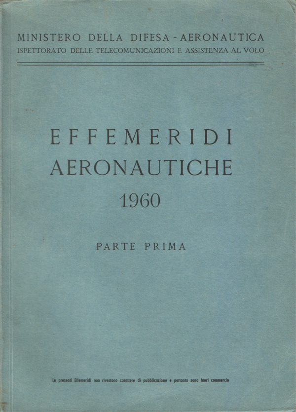 Effemeridi aeronautiche 1960. Parte prima