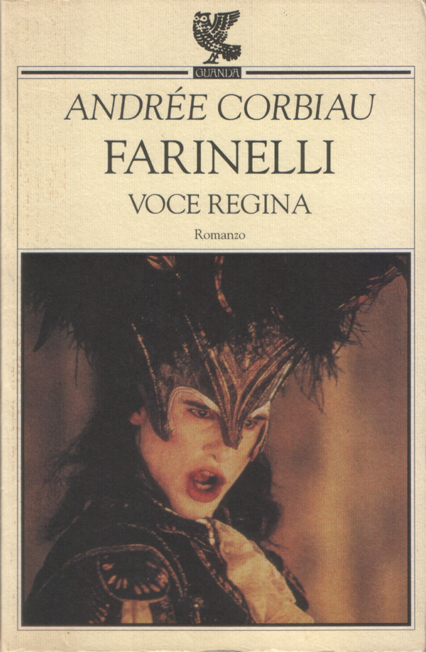 Farinelli, voce regina. Dal film di Gérard Corbiau. Traduzione di …