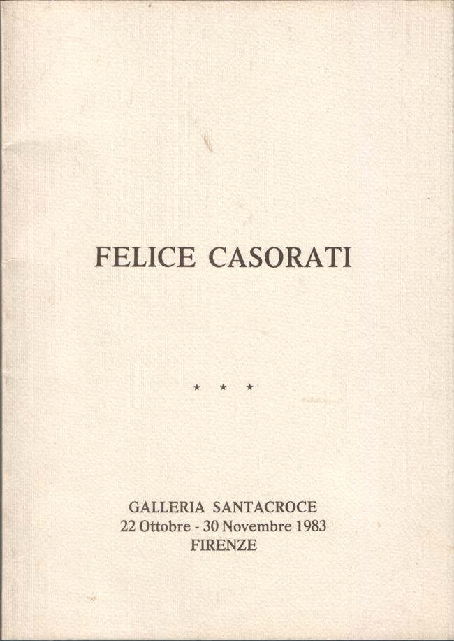 Felice Casorati. Cento anni dalla nascita. Galleria Santacroce 22 Ottobre …