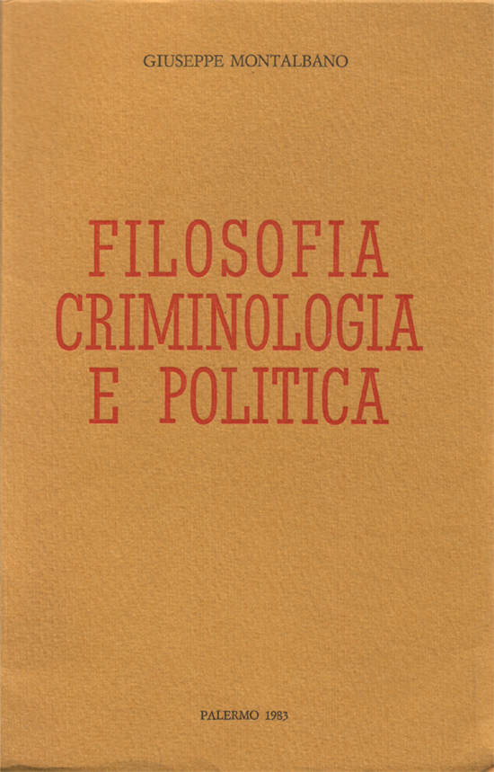 Filosofia, criminologia e politica