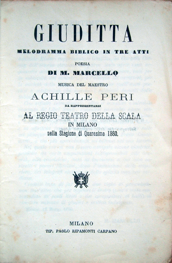 Giuditta. Melodramma biblico in tre atti. Poesia di M. Marcello, …