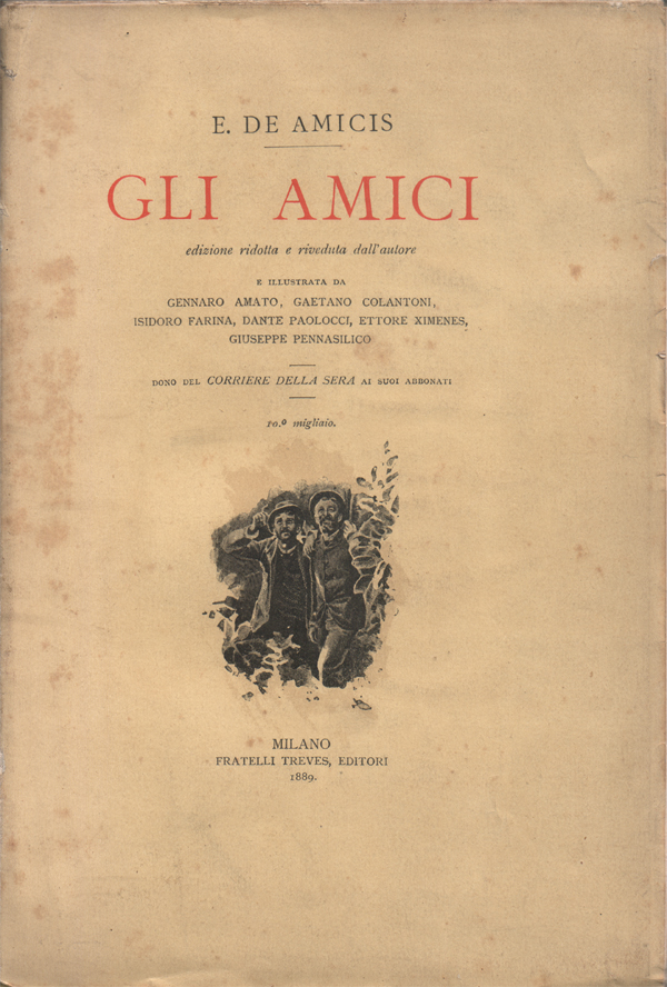 Gli amici. Edizione ridotta e riveduta dall'autore e illustrata da …