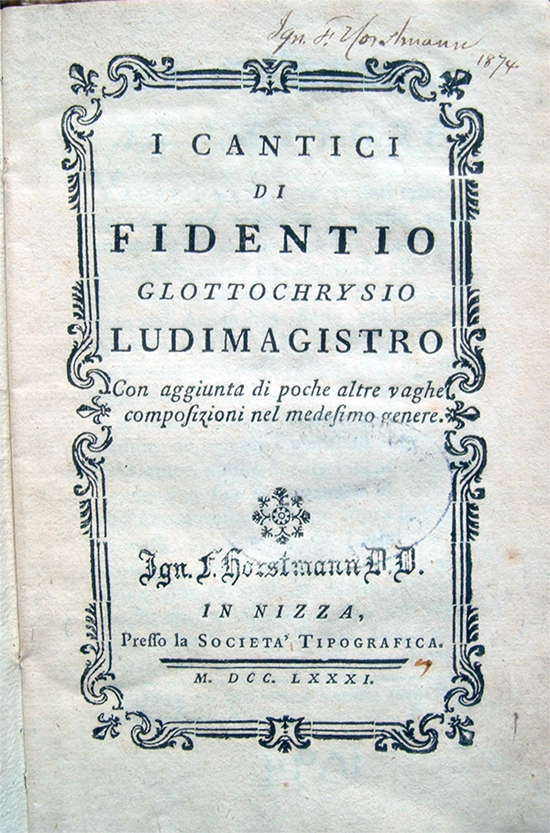 I Cantici di Fidentio Glottochrysio Ludimagistro. Con aggiunta di poche …