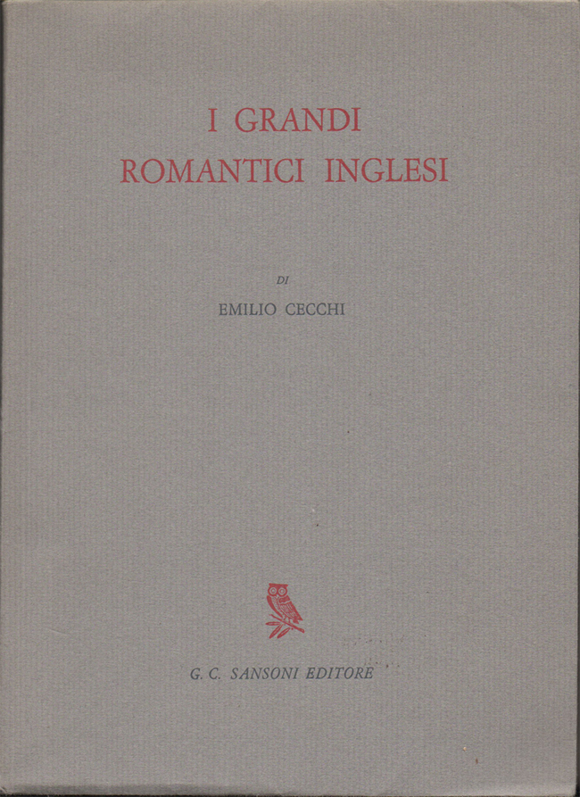 I grandi romantici inglesi. Nuova edizione riveduta e accresciuta con …