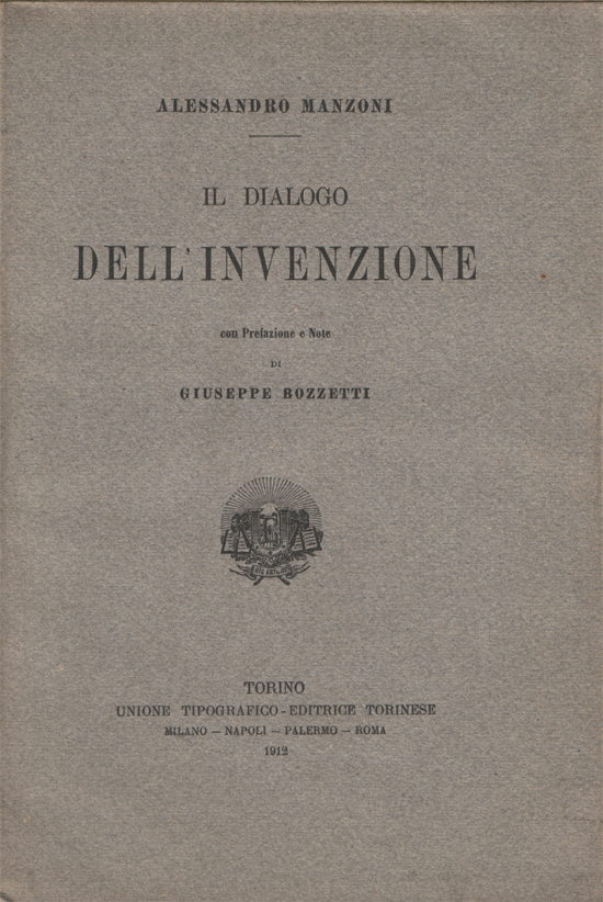 Il dialogo dell'invenzione, con prefazione e note di Giuseppe Bozzetti