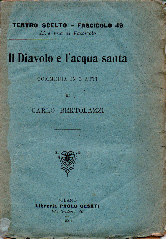 Il Diavolo e l'acqua santa. Commedia in tre atti