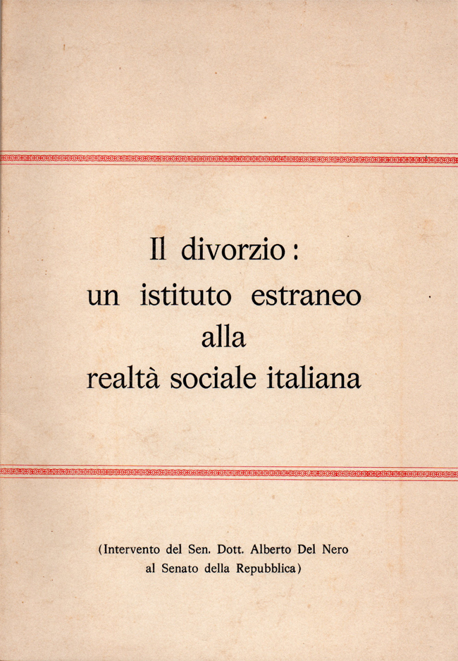 Il divorzio: un istituto estraneo alla realtà sociale italiana (Intervento …