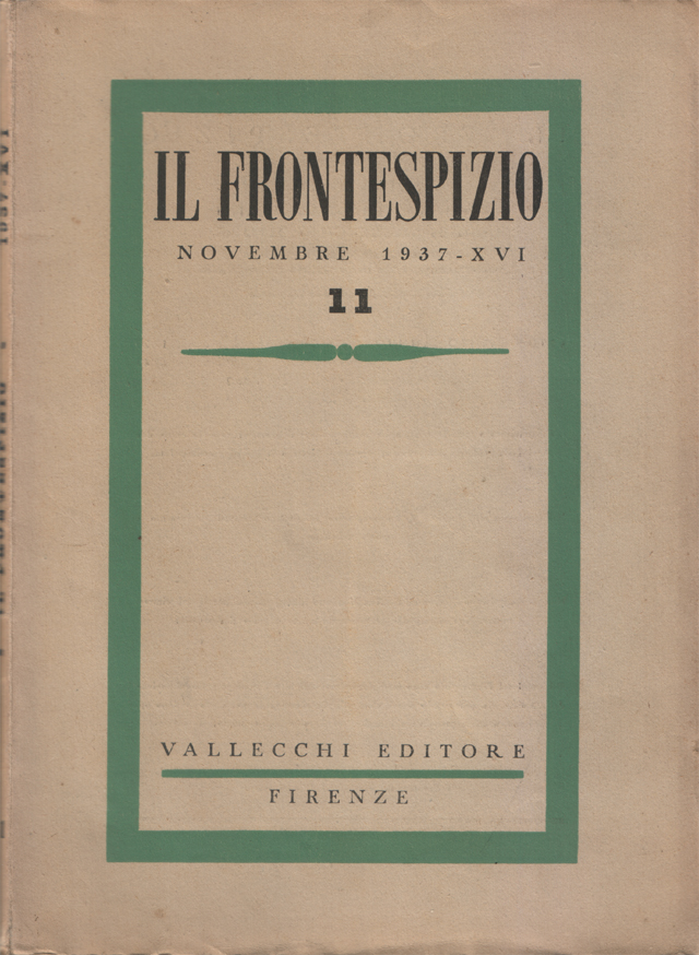 Il Frontespizio. Rivista mensile diretta da Piero Bargellini. Anno IX …