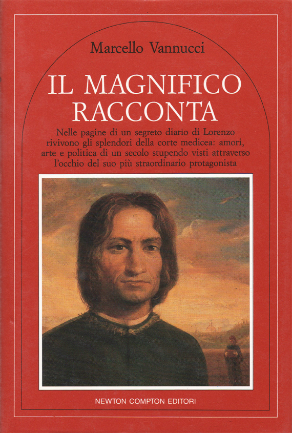 Il Magnifico racconta. Nelle pagine di un segreto diario di …