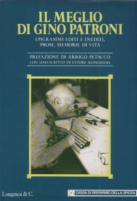 Il meglio di Gino Patroni. Prefazione di Arrigo Petacco. Con …