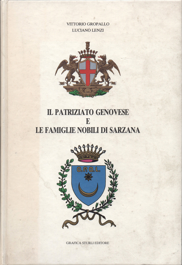 Il patriziato genovese e le famiglie nobili di Sarzana, con …