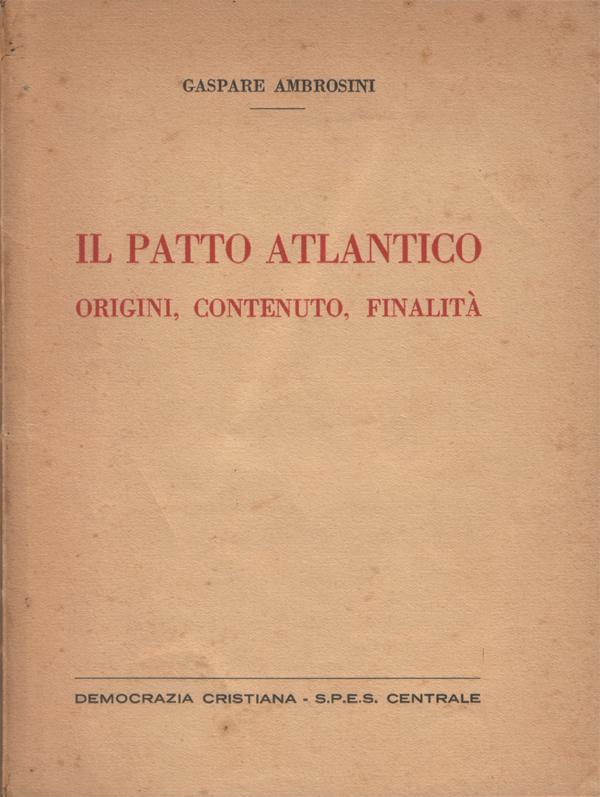 Il Patto Atlantico. Origini, contenuto, finalità