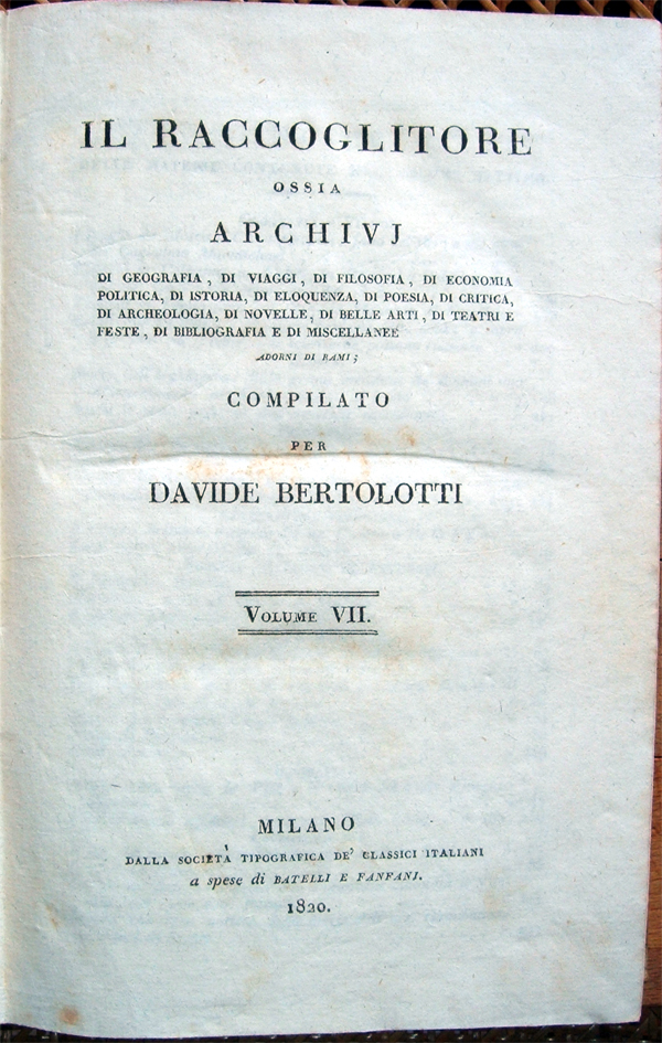 Il Raccoglitore ossia archivj di geografia, di viaggi, di filosofia …