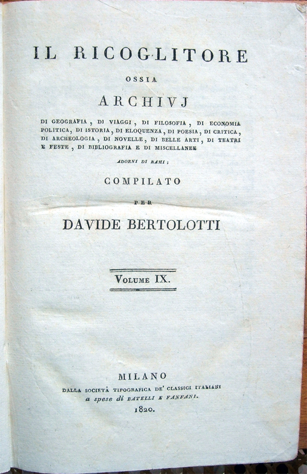 Il Ricoglitore ossia archivj di geografia, di viaggi, di filosofia …