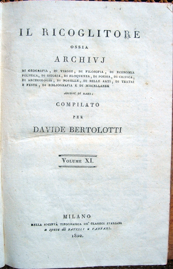 Il Ricoglitore ossia archivj di geografia, di viaggi, di filosofia …