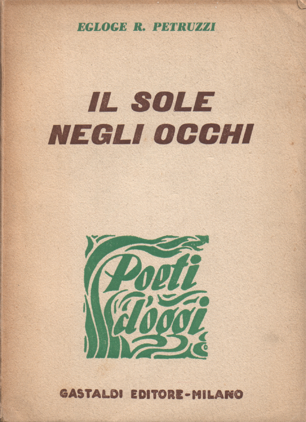 Il sole negli occhi. Encomiato al Concorso Nazionale Gastaldi 1960 …