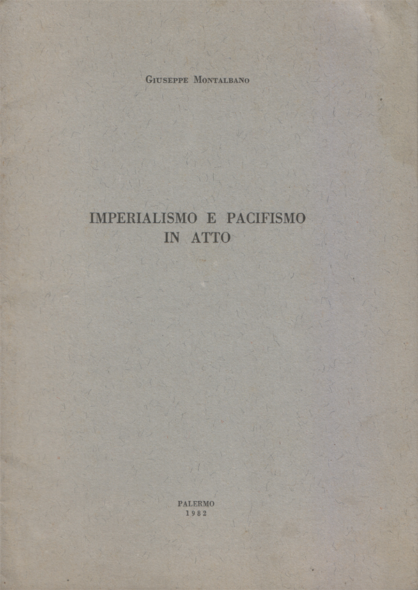 Imperialismo e pacifismo in atto