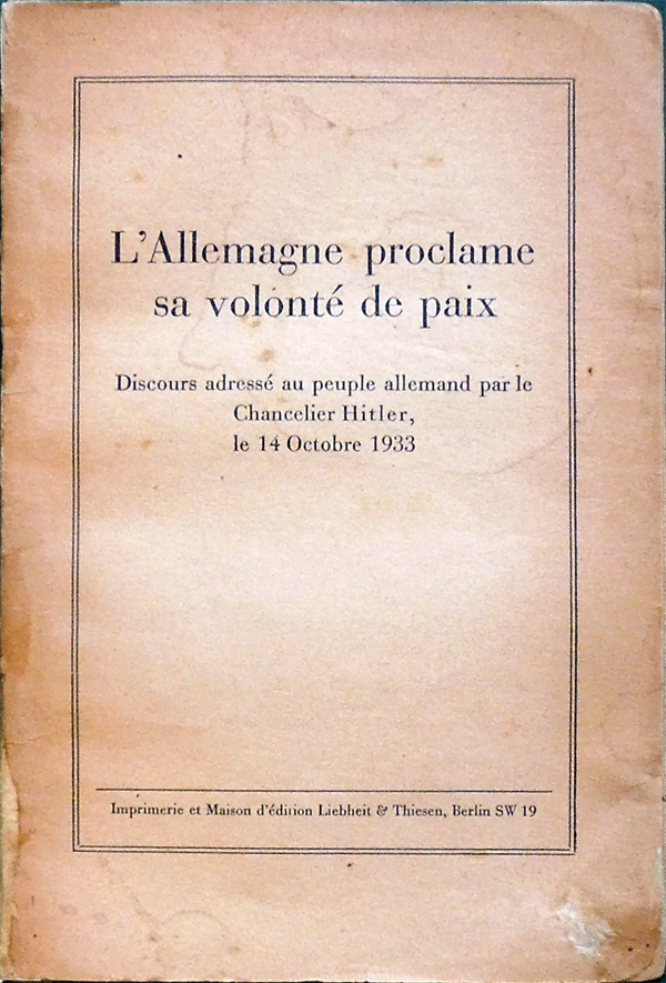 L'Allemagne proclame sa volonté de paix. Discours adressé au peuple …