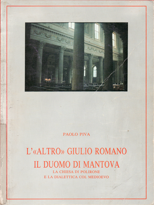 L'"altro" Giulio Romano. Il duomo di Mantova, la chiesa di …